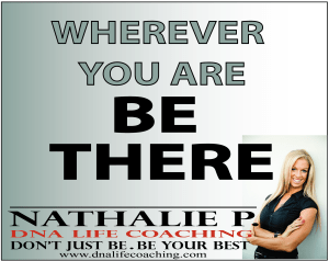 WHEREVER YOU ARE BE THERE