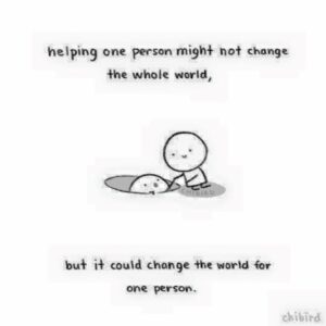helping one person vs the world