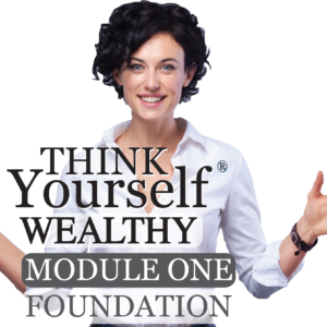 THINK Yourself WEALTHY Thumbnail MODULE ONE